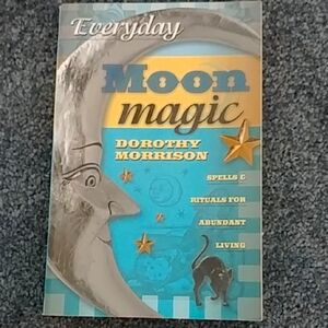 Everyday Moon Magic Book By Dorothy Morrison